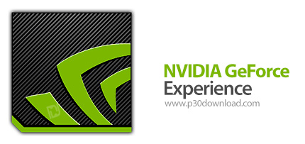 دانلود NVIDIA GeForce Experience v3.25.1.27 - نرم افزار مدیریت و بهینه سازی بازی ها