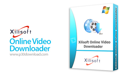 دانلود Xilisoft Online Video Downloader v3.3.3 Build 20120810 - نرم افزار دانلود فایل های ویدئویی 