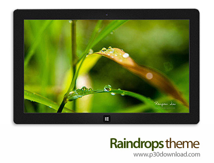 دانلود Raindrops theme - پوسته قطرات باران برای ویندوز 8 و ویندوز 7