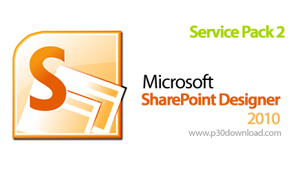 دانلود Microsoft SharePoint Designer 2010 SP2 x86/x64 - نرم افزار طراحی حرفه‌ای وب سایت