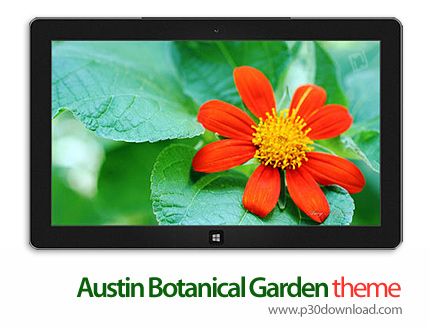 دانلود Austin Botanical Garden theme - پوسته باغ گل ها برای ویندوز 8 و ویندوز 7