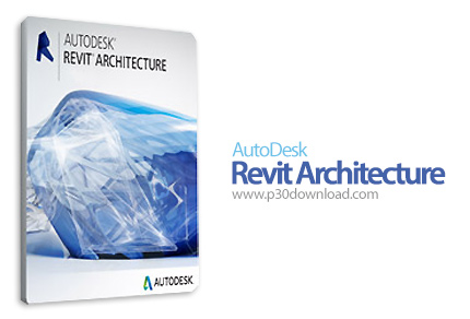 دانلود Autodesk Revit Architecture 2016 x64 + SP1 - نرم افزار ترسیم نقشه مهندسی و صنعتی اتوکد