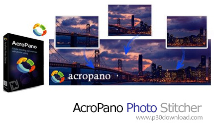 دانلود AcroPano Photo Stitcher v2.1.3 - نرم افزار ایجاد عکس های پانورما