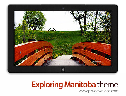 دانلود Exploring Manitoba theme - پوسته مناظر زیبا شهری از مانیتوبا (یکی از استان‌های کانادا) برای و