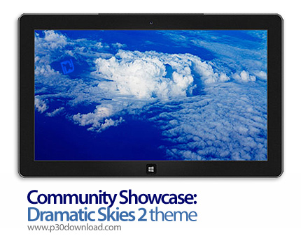 دانلود Community Showcase: Dramatic Skies 2 theme - پوسته نماهایی چشم نواز از آسمان 2 برای ویندوز 8 