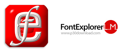دانلود FontExplorerL.M v7.0.0.30 - نرم افزار مدیریت فایل های فونت