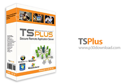 دانلود TSPlus Enterprise v11.60.9.30 + Corporate Edition v7.80.12.16 - نرم افزار مجازی سازی برنامه ه