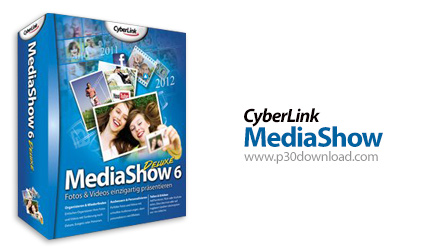 دانلود CyberLink MediaShow Ultra v6.0.11524 + Deluxe v6.0.12916 - نرم افزار ساخت آلبوم عکس 