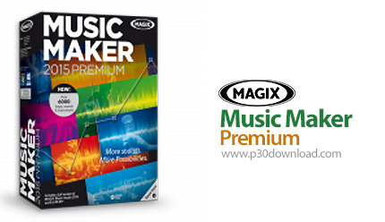 دانلود MAGIX Music Maker 2015 Premium v21.0.1.30 - نرم افزار ساخت و ویرایش آهنگ