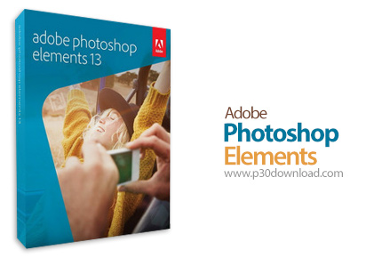 دانلود Adobe Photoshop Elements v13.0 x86/x64 - فتوشاپ المنت، نسخه ساده نرم افزار فتوشاپ برای افراد 