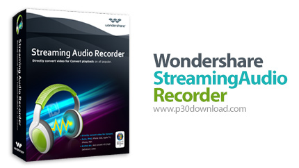 دانلود Wondershare Streaming Audio Recorder v2.3.7.1 - نرم افزار ضبط  صدای در حال پخش از کامپیوتر