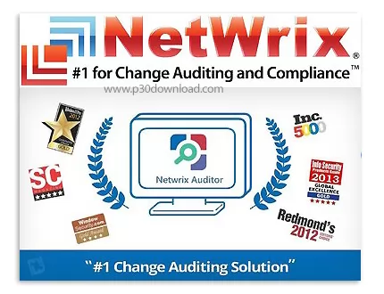 دانلود Netwrix Auditor Enterprise v7.0.127.0 - نرم افزار تغییر و پیکربندی پلتفرم ممیزی یا ارزیابی