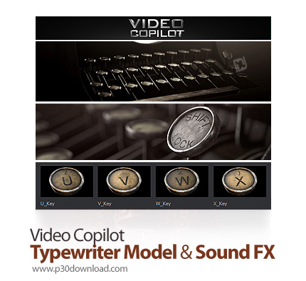 دانلود Video Copilot Typewriter Model & Sound FX Pack - پکیج مدل‎های آماده سه بعدی ماشین تحریر و افک