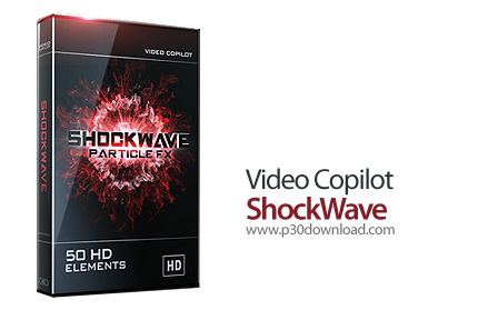 دانلود Video Copilot ShockWave - مجموعه استوک فوتیج پیشرفته ذرات