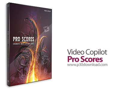 دانلود Video Copilot Pro Scores - پکیج افکت‌های صوتی و ابزارهای ساخت موسیقی فیلم ویدئو کپایلت