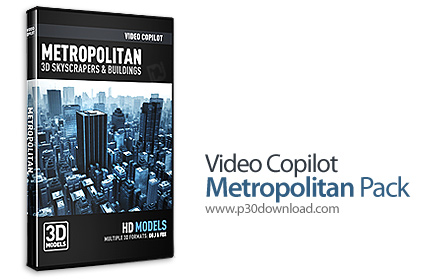 دانلود Video Copilot Metropolitan Pack - پکیج مدل‎های آماده سه بعدی با موضوع کلان‌ شهرها