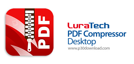 دانلود LuraTech PDF Compressor Desktop v6.2.0.4 - نرم افزار فشرده سازی فایل های پی دی اف و اسناد اسک