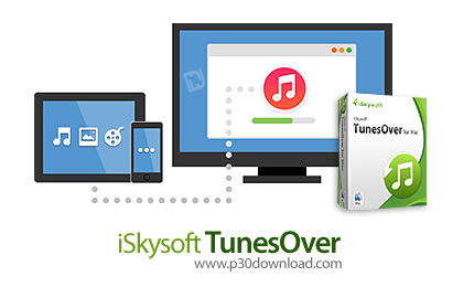 دانلود iSkysoft TunesOver v3.6.3.2 - نرم افزار مدیریت فایل های چندرسانه ای دستگاه های اپل و کپی آن ه