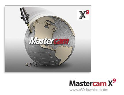 دانلود Mastercam X9 v18.0.11898.0 x64 - نرم افزار طراحی قطعات صنعتی