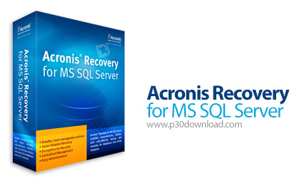 دانلود Acronis Recovery for MS SQL Server v1.0 Build 212 - نرم افزار تهیه نسخه پشتیبان از اس کیو ال 