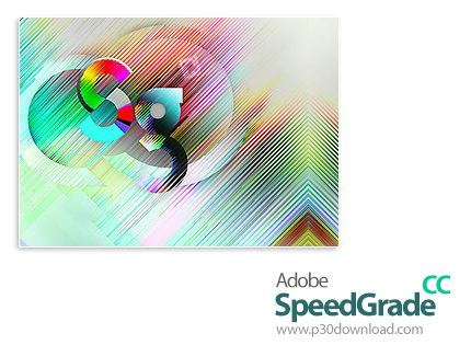 دانلود Adobe SpeedGrade CC 2015 v9.1 x64 - نرم افزار ادوبی اسپید گرید، نرم افزار ویرایش و تدوین فیلم
