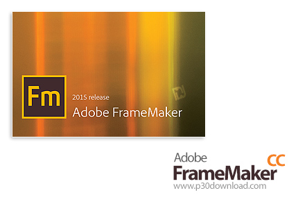 دانلود Adobe FrameMaker 2015 v13.0.5.547 + XML Author + Publishing Server 2015 v13.0.2 - مجموعه نرم 