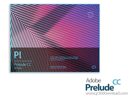 دانلود Adobe Prelude CC 2015 v5.0.1 x64 - نرم افزار ادوبی پریلیود، نرم افزار مدیریت و سازماندهی فایل