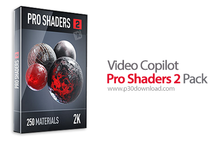 دانلود Video Copilot Pro Shaders 2 Pack - سری دوم پکیج شیدرهای آماده ویدئو کپایلت