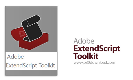 دانلود Adobe ExtendScript Toolkit CC 2015 v4.0 x86/x64 - نرم افزار اسکریپت نویسی برای محصولات ادوبی