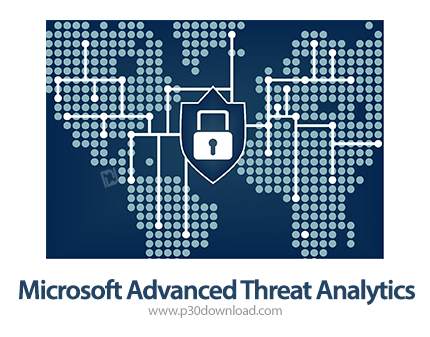 دانلود Microsoft Advanced Threat Analytics v1.9.7312.32791 - نرم افزار پیشرفته تشخیص تهدیدات و حملات