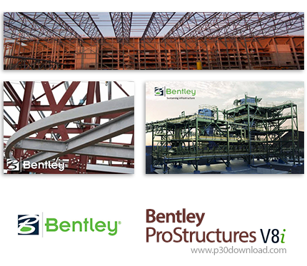 دانلود Bentley ProStructures V8i (SELECTseries 8) v08.11.14.195 - نرم افزار طراحی و ساخت انواع سازه‌