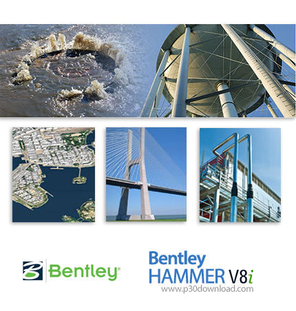 دانلود Bentley HAMMER V8i (SELECTseries 6) v08.11.06.58 - نرم افزار آنالیز و مدل سازی لوله کشی آب