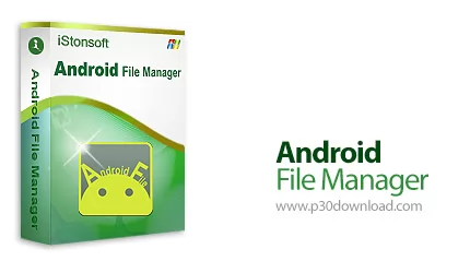 دانلود iStonsoft Android File Manager v3.9.52 - نرم افزار مدیریت فایل های اندروید