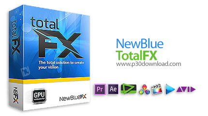دانلود NewBlue TotalFX v3.0 - مجموعه پلاگین ویرایش فیلم