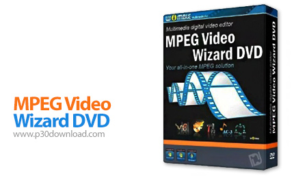 دانلود MPEG Video Wizard DVD v5.0.1.112 - نرم افزار ویرایش ویدئو