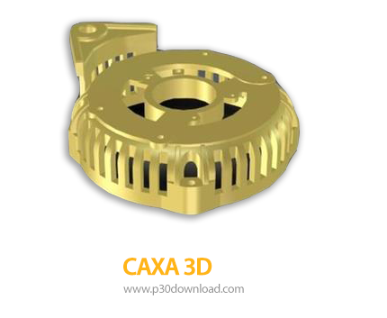 دانلود CAXA 3D 2015 R1 v17.0.0.12566 - نرم افزار طراحی سه بعدی قطعات صنعتی