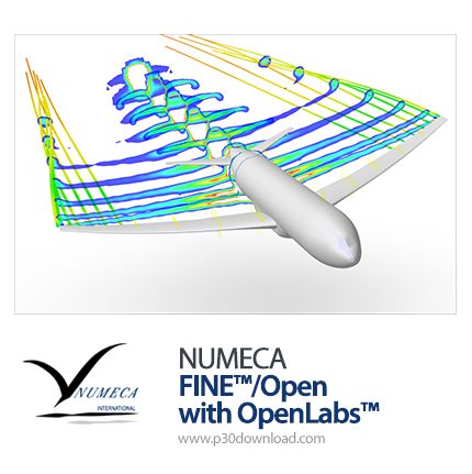 دانلود NUMECA FINE/Open v5.1 with OpenLabs - پیشرفته‌ترین نرم افزار حل معادلات جریان و دینامیک سیالا