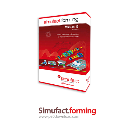 دانلود Simufact Forming v13.3.1.38397 - نرم افزار شبیه سازی فرآیندهای شکل دهی فلزات