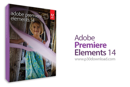 دانلود Adobe Premiere Elements v14.1 x86/x64 - پریمیر المنت، نسخه ساده نرم افزار پریمیر برای افراد م