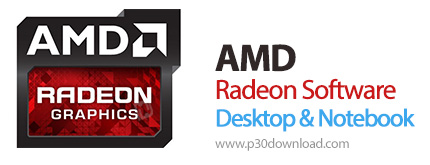 دانلود AMD (ATI) Radeon Software Crimson Adrenalin Edition for Desktop/Notebook v21.4.1 x86/x64 - مج