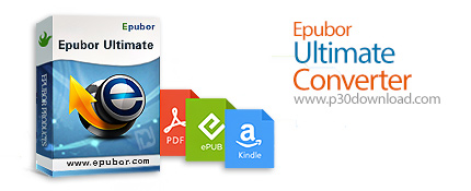 دانلود Epubor Ultimate Converter v3.0.14.314 - نرم افزار تبدیل کتاب و فایل های متنی به EPUB ،PDF و M