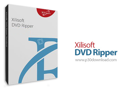 دانلود Xilisoft DVD Ripper Ultimate v7.8.24 Build 20200219 - رایت DVD به اکثر فرمت های صوتی و تصویری