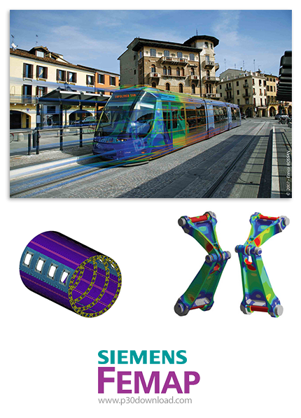 دانلود Siemens FEMAP v11.4.2 with NX Nastran x64 - قدرتمندترین نرم افزار شبیه سازی به روش آنالیز الم