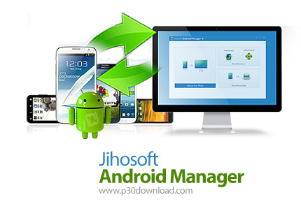 دانلود Jihosoft Android Manager v3.0.1 - نرم افزار مدیریت دستگاه های اندرویدی