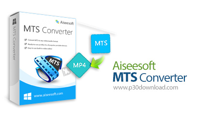 دانلود Aiseesoft MTS Converter v9.2.38 - نرم افزار تبدیل فرمت MTS