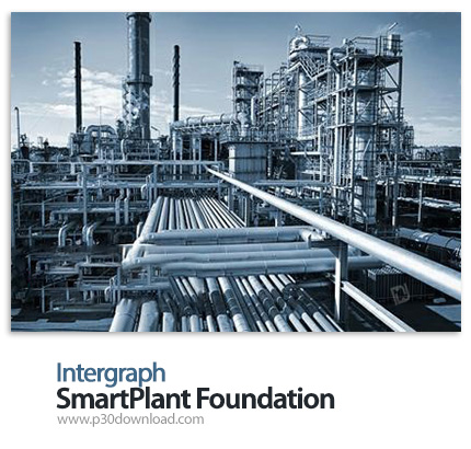 دانلود Intergraph SmartPlant Foundation 2014 v05.00.00.0018 - نرم افزار مدیریت اطلاعات نیروگاه‌ها و 