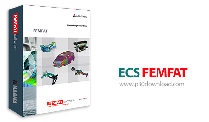 دانلود ECS FEMFAT v5.4 x64 - نرم افزار پیش بینی و آنالیز خستگی به روش المان محدود