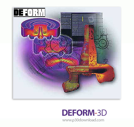 دانلود Deform-3D v6.1 SP1 - نرم افزار شبیه سازی و تجزیه و تحلیل فرآیندهای شکل دهی فلزات