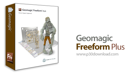 دانلود Geomagic Freeform Plus v2016.0.22 x64 - نرم افزار طراحی و مدل سازی سه بعدی انواع محصولات و اج