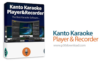 دانلود Kanto Karaoke Player v11.7.6885.56213 - نرم افزار پخش و ضبط کارائوکه